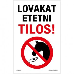 Lovakat etetni tilos! Alumínium tábla 100x160 mm 120336034 - Jelölés & Figyelmeztetés