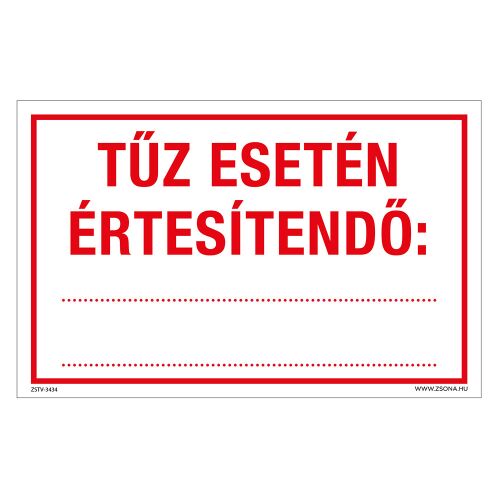 Tűz esetén értesítendő tábla, 320x500 mm, PVC - Információs tábla