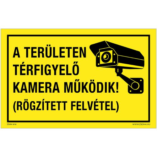 A területen térfigyelő kamera működik! Alumínium tábla 100x160 mm