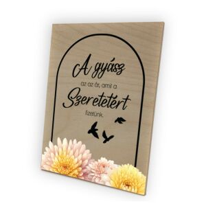 Dekorációs fa tábla 15x20 cm - A gyász az az ár 120454443 - Ajándék tábla