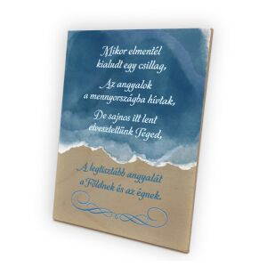 Dekorációs fa tábla 15x20 cm - Mikor elmentél kialudt egy csillag 120454445 - Ajándék tábla