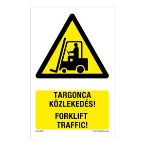 Targonca közlekedés! Öntapadós matrica 320x500 mm 120454462 - Figyelmeztető matrica