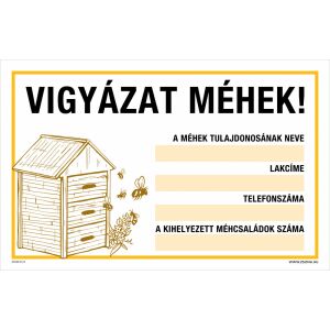 Vigyázat, méhek! Műanyag tábla 160x100 mm 120454919 - Figyelmeztető matrica