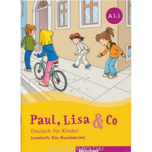 Paul, Lisa & Co A1.1 Német nyelvkönyv gyerekeknek - Egy kutyás krimi - Nyelvkönyv és szótár