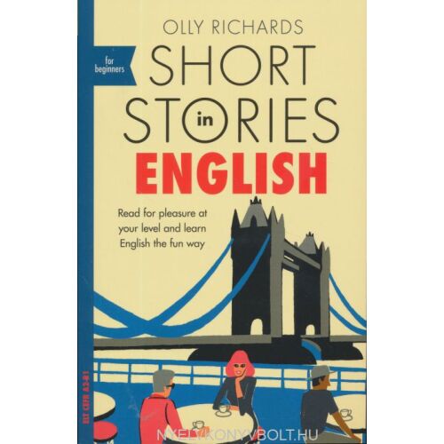 Rövid történetek angolul kezdőknek - angol nyelven (Short Stories in English for Beginners)