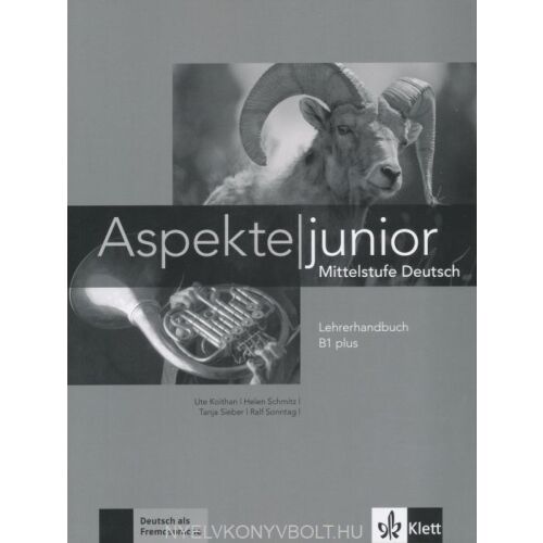 Aspekte junior B1 plus Lehrerhandbuch - Német Tanári Könyv - Nyelvkönyv és szótár