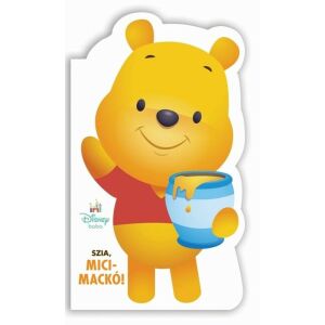 Disney Baby Szia, Micimackó! Micimackó babakönyv - Gyermek & Ifjúsági könyv