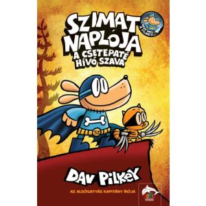 Szimat naplója - A csetepaté hívó szava, Dav Pilkey gyermekkönyv - Maxim