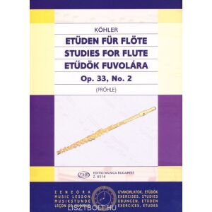 Ernesto Köhler: Etűdök fuvolára op. 33.  2. 136099254 - Művészet & Építészet
