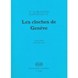 Liszt Ferenc: Les Cloches de Genéve (Genfi harangok) - zongorára 136045075 - Művészet & Építészet