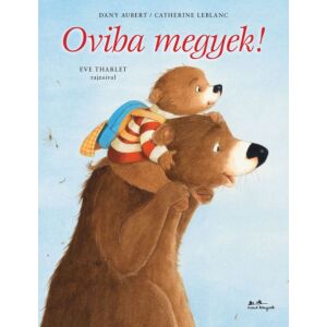 Oviba megyek! 123689975 - Gyermek & Ifjúsági könyv