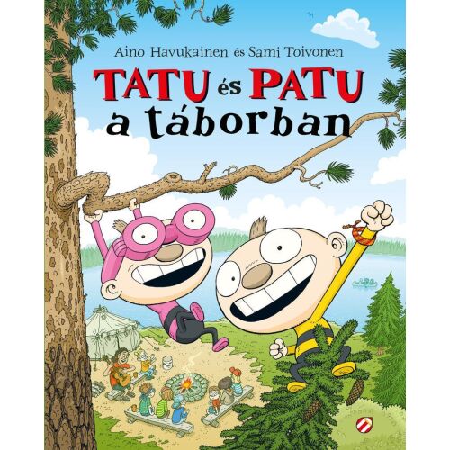 Tatu és Patu a táborban