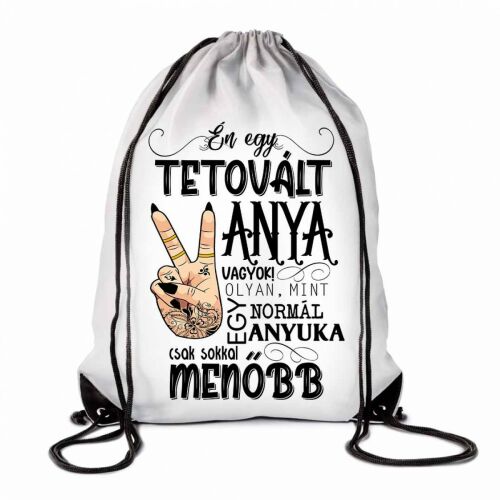 Vicces tornazsák 'Én egy tetovált anya vagyok' dizájnnal, poliészter húzózsinóros hátizsák