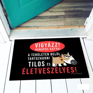 Vicces lábtörlő 'Vigyázz, harapós kutya!' figyelmeztető jelzéssel. Humoros üdvözlő szőnyeg kutyabarátoknak. - Vicces ajándék