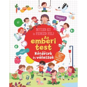 Nyisd ki és fedezd fel - Az emberi test 125122216 - Természettudomány