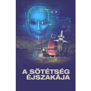 A sötétség éjszakája könyvborító. Sci-fi regény mesterséges intelligenciával és űrutazással. - Sci-Fi könyv