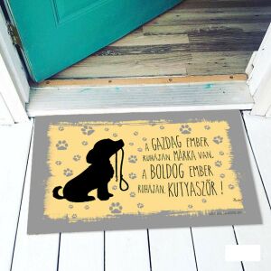 Vicces lábtörlő kutya mintával és idézettel: 'A gazdag ember ruháján márka van, a boldog ember ruháján kutyaszőr!' - Vicces ajándék