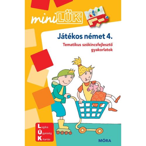 miniLÜK Játékos német 4. munkafüzet, német nyelvtanulás gyerekeknek, színes illusztrációk, játékos feladatok, szókincsfejlesztés, grammatikai gyakorlatok, főnevek, névmások, elöljárószavak, számok, felszólító mód, játékos tevékenységek, képességfejlesztés, egyéni differenciálás, tehetséggondozás, felzárkóztatás, otthoni gyakorlás - Gyermek könyv