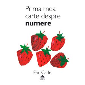 Prima mea carte despre numere от Eric Carle, корица на детска книга за числа с ягоди - Книга