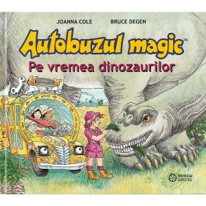 Вълшебният автобус. По времето на динозаврите - Джоана Коул 126458079