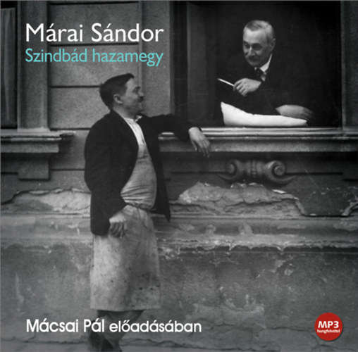 Szindbád hazamegy - Mácsai Pál előadásában - Hangoskönyv