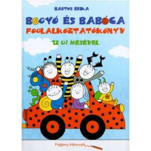 Bogyó és Babóca - Foglalkoztatókönyv 12 új mesével 45488798 