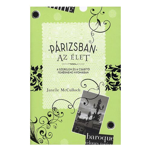 Párizsban az élet könyvborító, Janelle McCulloch - Szépirodalmi könyv és regény