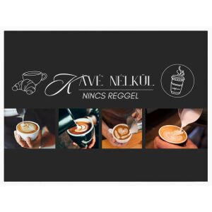Falikép – Kávé nélkül nincs reggel (videóvetítő opcióval)