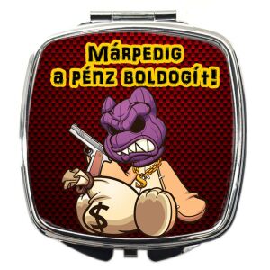 Sminktükör – Márpedig a pénz boldogít zombis rabló grafikával (feliratozható), több színben