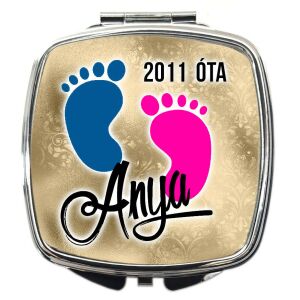 Sminktükör – Anya (tetszőleges évszám) óta... változtatható felirattal, több színben