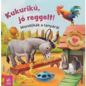 Kukurikú, jó reggelt! 128338916 - Gyermek & Ifjúsági könyv