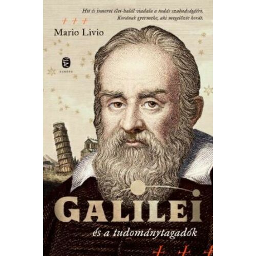 Galilei és a tudománytagadók könyvborító, Galileo Galilei portréjával és a pisai ferde toronnyal - Történelmi és ismeretterjesztő könyv