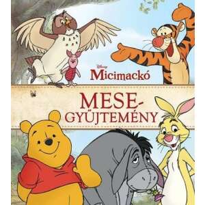 Micimackó – Mesegyűjtemény 46978876 "Micimackó"  Gyermek könyvek