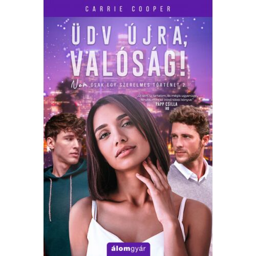 Üdv újra, valóság! Carrie Cooper, Papp Csilla romantikus regénye - Szépirodalmi könyv és regény