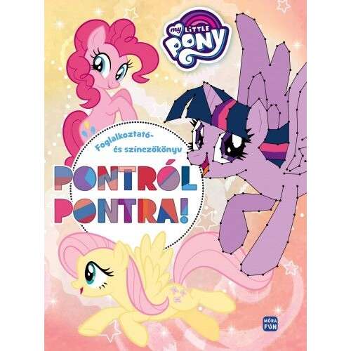 My Little Pony - Pontról pontra foglalkoztató- és színezőkönyv 46840569