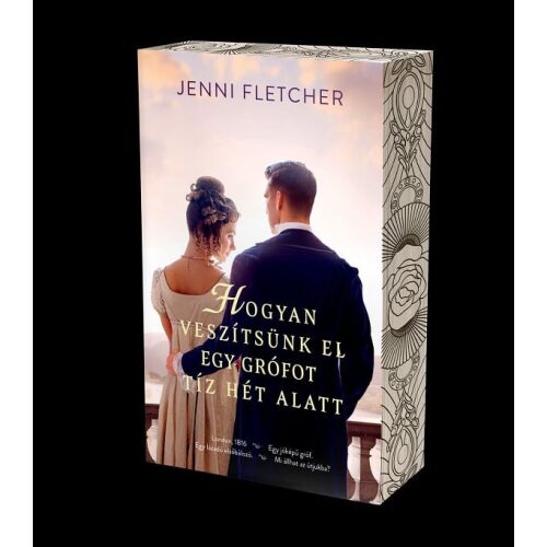 Hogyan veszítsünk el egy grófot tíz hét alatt, Jenni Fletcher romantikus regénye egy fiatal nőről, aki egy gróffal jegyezték el, akit alig ismer - Romantikus könyv