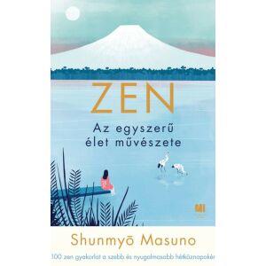 ZEN - Az egyszerű élet művészete Shunmyo Masuno 129820068 - Egészség & Életmód könyv