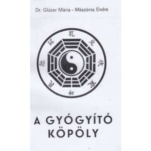 Dr. Glázer Mária - Kissné Dr. Füredi Agáta - Mészáros Endre: A gyógyító köpöly + Gyógyító moxa (2 mű egyben) 129863601 - Egészség & Életmód könyv