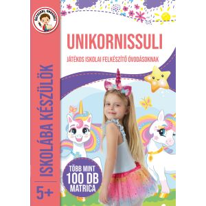 Unicornissuli - Iskolaba készülök książka ćwiczeń dla przedszkolaków z ponad 100 naklejkami - Książka dla dzieci i młodzieży