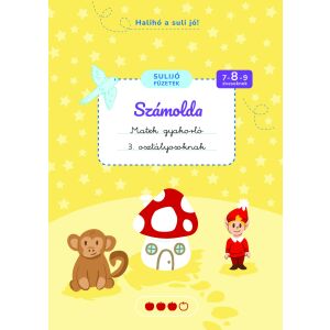 Számolda mateh gyakorló füzet 3. osztályosoknak, Sulijo sorozat - Gyermek & Ifjúsági könyv