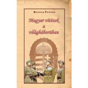 Magyar vitézek a világháborúban 45492556 