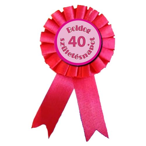 Kitűző, pink, Boldog 40. születésnapot 163980595 - Ajándék kitűző