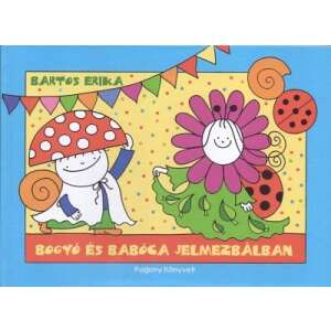 Bogyó és Babóca Jelmezbálban - Kostümfest, Waldturnier Kinderbuch von Erika Bartos