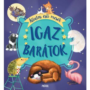 Igaz barátok - Állatos esti mesék okładka książki. Historie o zwierzętach dla dzieci autorstwa Móra. - Książka dla dzieci i młodzieży