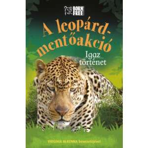 A leopárd-mentőakció - Igaz történet 46842903 Gyermek könyvek - Mentő