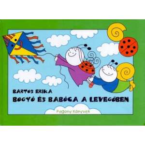 Bogyó és Babóca in der Luft - Der Drachen, Hexen Kinderbuch von Bartos Erika