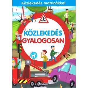 Közlekedés matricákkal - Gyalogosan
