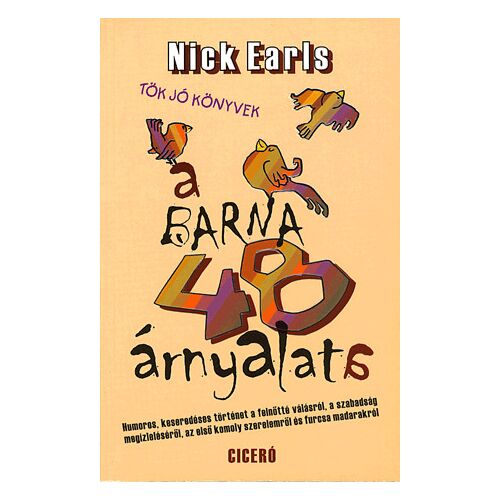 A Barna 48 árnyalata Nick Earls könyvborító - Szórakoztató irodalmi könyv