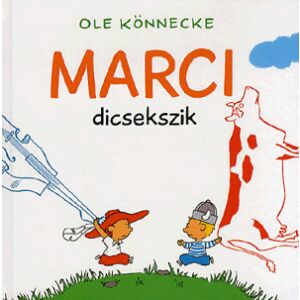Marci dicsekszik írta Ole Könnecke, gyermek mesekönyv borító - Gyermek & Ifjúsági könyv