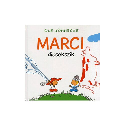 Marci dicsekszik írta Ole Könnecke, gyermek mesekönyv borító